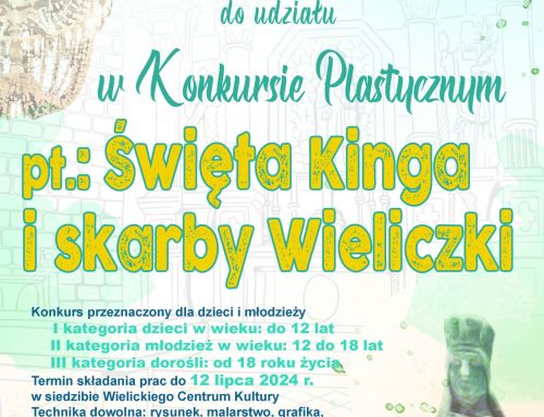 Konkurs plastyczny „Święta Kinga i skarby Wieliczki”